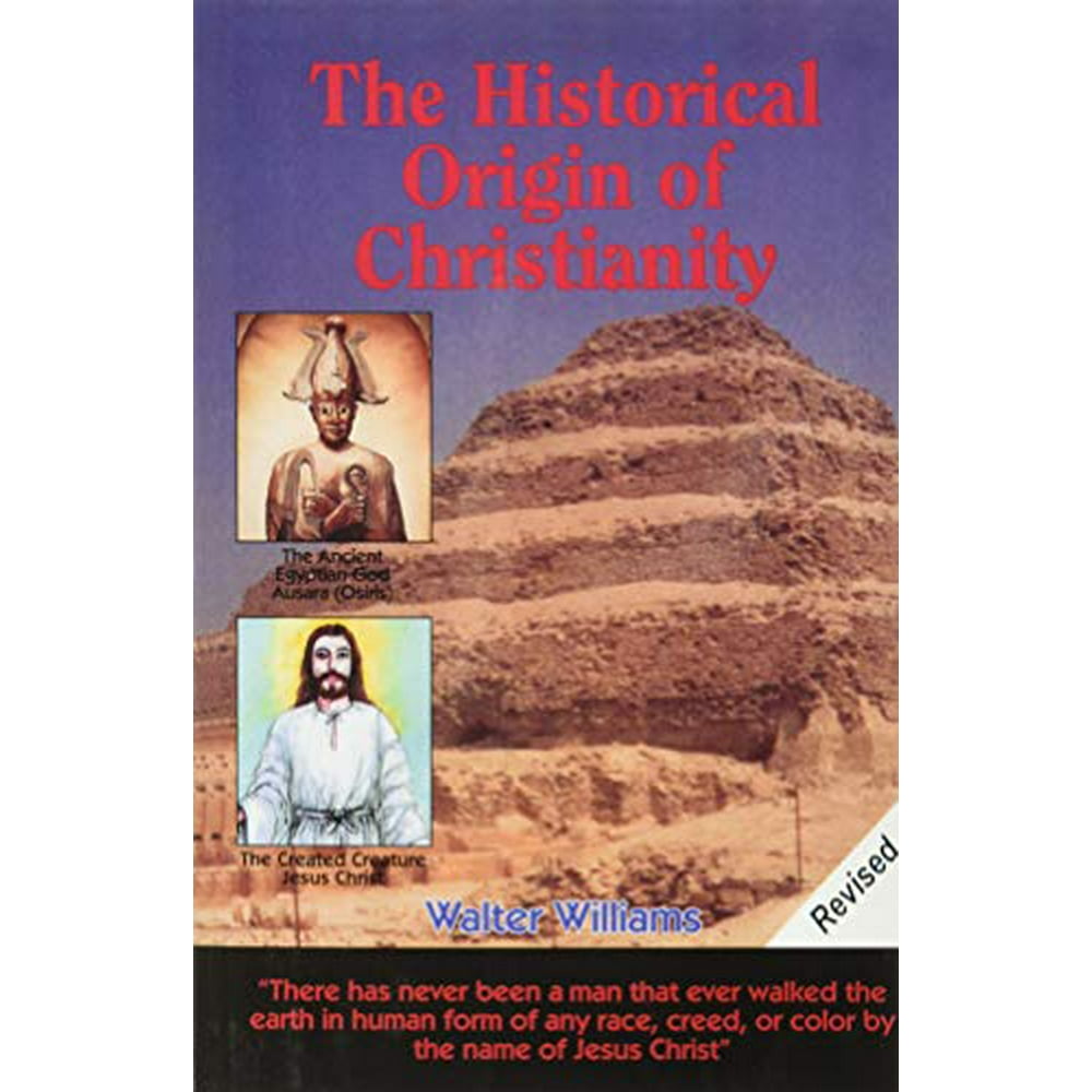 The Historical Origin of Christianity