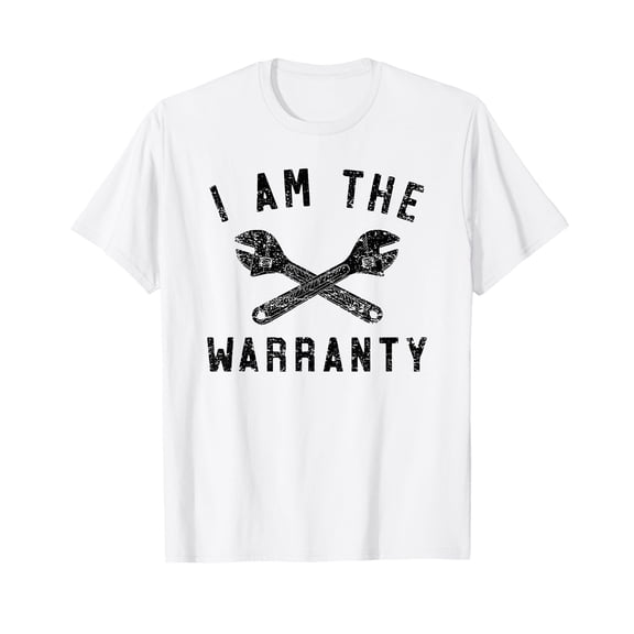 i am the warranty T-Shirt