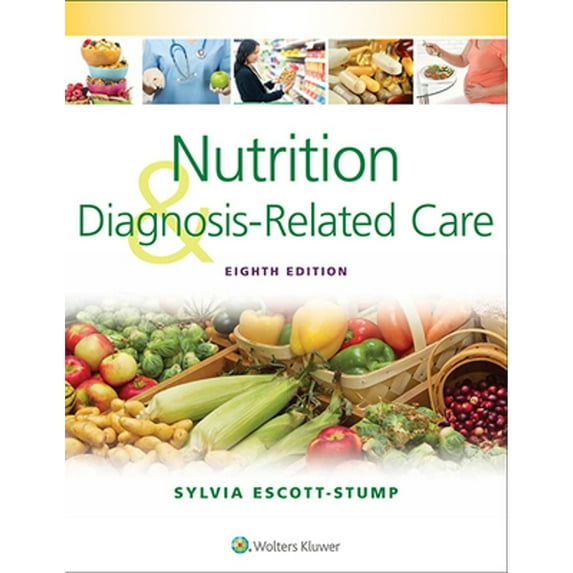 Pre-Owned Nutrition and Diagnosis-Related Care (Paperback) 145119532X 9781451195323