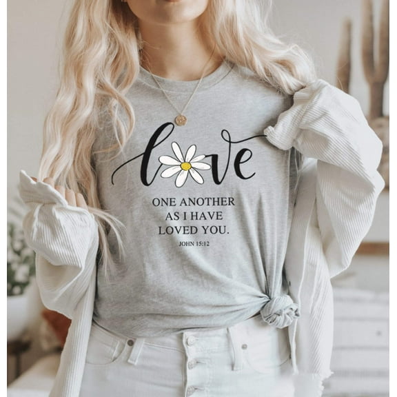 LOVE ONE ANOTHER AS I HAVE LOVED YOU Grpahic Short sleeve Tees
