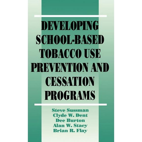 Sage Library of Social Research Developing School-Based Tobacco Use Prevention and Cessation Programs, (Hardcover)