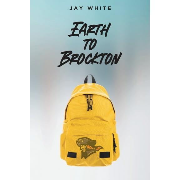 Earth to Brockton (Paperback)