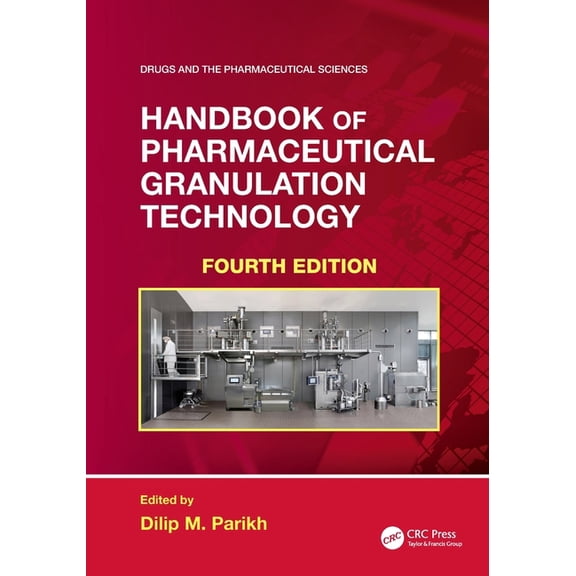Drugs and the Pharmaceutical Sciences Handbook of Pharmaceutical Granulation Technology, (Paperback)