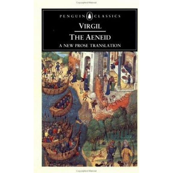 Pre-Owned The Aeneid: A New Prose Translation (Unknown) 0140444572 9780140444575