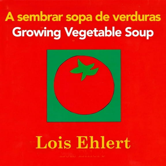 A sembrar sopa de verduras Growing Veget (Board Book)