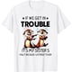 thumbnail image 1 of Camiseta Otter If We Get in Trouble Its My Sisters Fault Because, 1 of 2