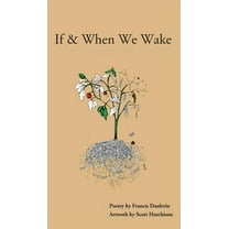 If & When We Wake, (Hardcover)