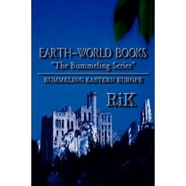Earth-World Books Bummeling Eastern Europe