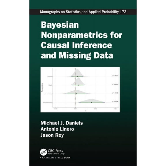 Chapman & Hall/CRC Monographs on Statist Bayesian Nonparametrics for Causal Inference and Missing Data, (Hardcover)
