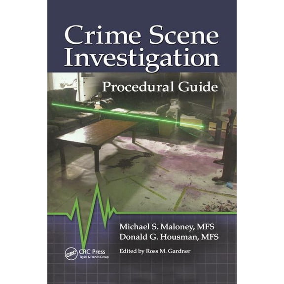Crime Scene Investigation Procedural Guide, (Spiral-Bound)