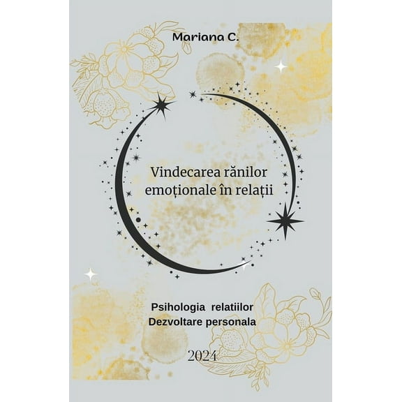 Vindecarea rănilor emoționale în relații, (Paperback)