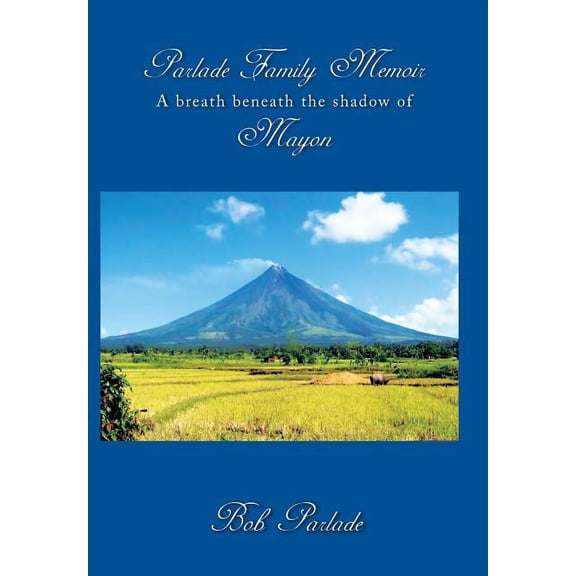 Parlade Family Memoir