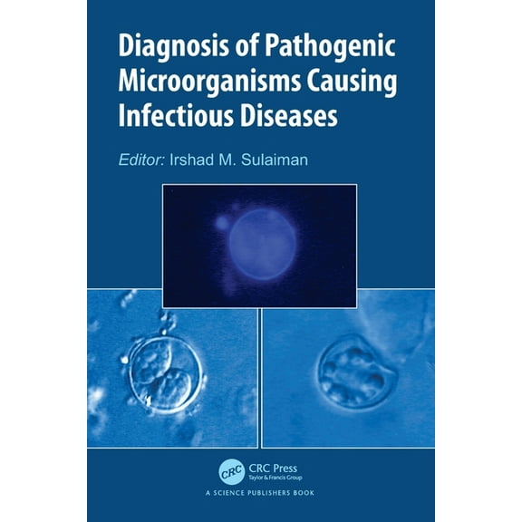Diagnosis of Pathogenic Microorganisms Causing Infectious Diseases, (Paperback)
