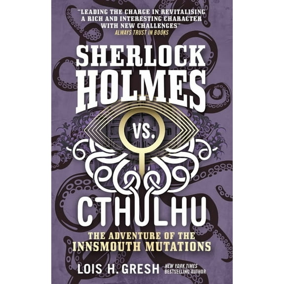 Sherlock Holmes vs. Cthulhu: The Adventure of the Innsmouth Mutations, (Paperback)