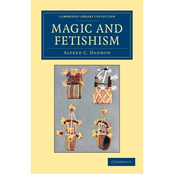 Cambridge Library Collection - Spiritual Magic and Fetishism, (Paperback)