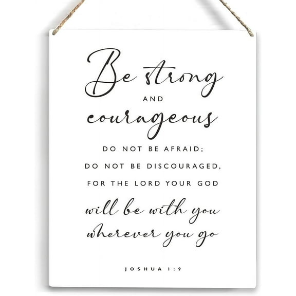 Inspirational Be Strong and Courageous Bible Verse Wood Sign Rustic Joshua 19 Christian Wooden Hanging Plaque for Home Nursery Wall Art Decoration 8x10 Inch Present