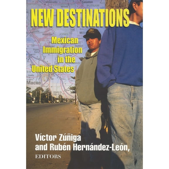 New Destinations : Mexican Immigration in the United States (Paperback)