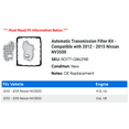 thumbnail image 2 of Automatic Transmission Filter Kit - Compatible with 2012 - 2015 Nissan NV3500 2013 2014, 2 of 2