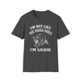 thumbnail image 2 of I'm Not Like The Other Girls, Gildan Unisex T-Shirt, Graphic Tee, S-3XL, 2 of 5