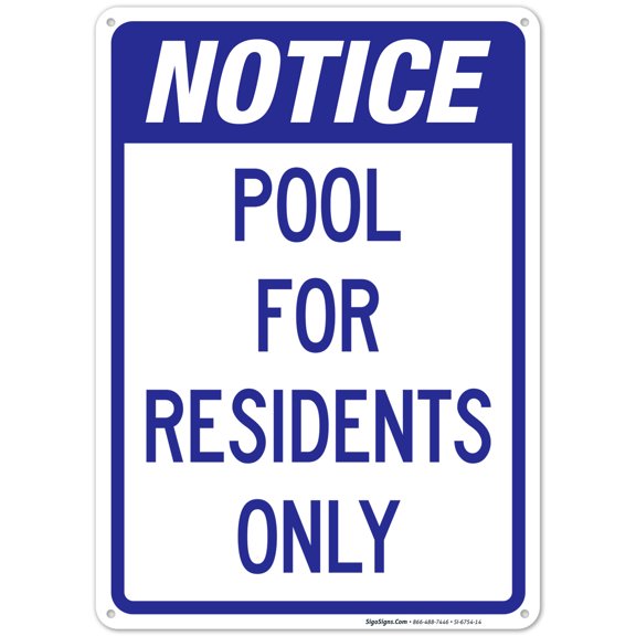Notice Pool For Residents Only Sign, Pool Sign, 18x18 Reflective Aluminum