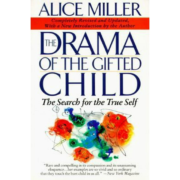 Pre-Owned The Drama Of The Gifted Child: The Search For The True Self (Paperback) 0465016936 9780465016938