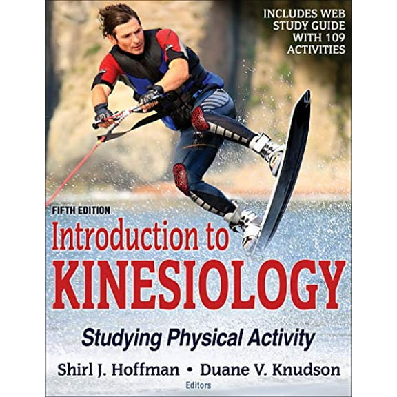 Pre-Owned Introduction to Kinesiology: Studying Physical Activity, 9781492560708, 1492560707, Paperback, Fifth edition
