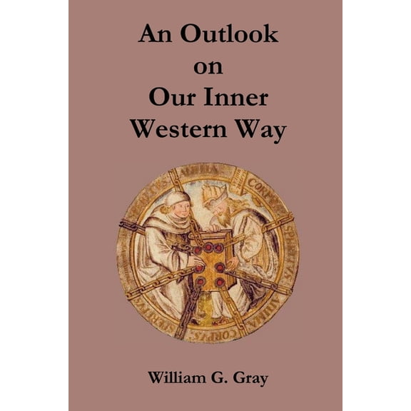 An Outlook on Our Inner Western Way, (Paperback)