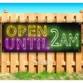 thumbnail image 1 of Open Until 2AM 13 oz Vinyl Banner With Metal Grommets, 1 of 4