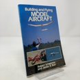 thumbnail image 1 of Pre-Owned Building and Flying Model Aircraft Paperback, 1 of 1