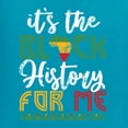 thumbnail image 6 of Wild Bobby It's The Black History For Me Black Pride Men Graphic Tee, Light Turquoise, 5X-Large, 6 of 6