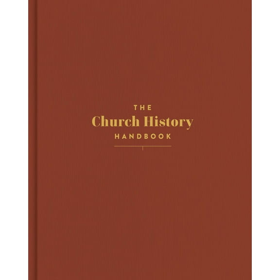 HOLMAN BIBLE PUBLISHERS: The Church History Handbook, Clay Cloth over Board (Hardcover)