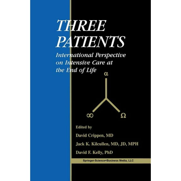 Three Patients: International Perspective on Intensive Care at the End of Life, (Paperback)