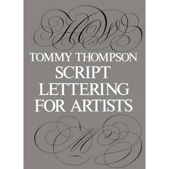 Pre-Owned Script Lettering for Artists (Paperback) 0486213110 9780486213118