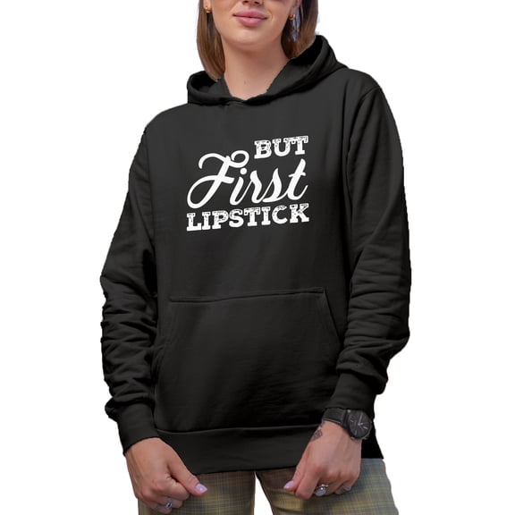 But First Lipstick, Beauty Themed Merch Gift for Makeup Artist or Lovers, Cosmetologists & Beauticians, Black Hooded Sweatshirt or Hoodie, Small