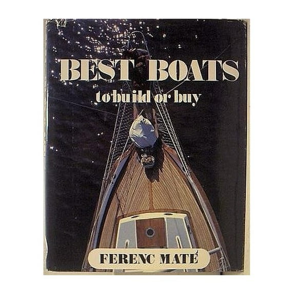 Pre-Owned Best Boats to Build or Buy (Hardcover) 0920256066
