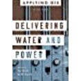 thumbnail image 1 of Delivering Water and Power: GIS for Utilities (Applying GIS, 1), 1 of 1