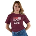 thumbnail image 2 of Go All Out Breaking News I Don't Care Funny Sarcastic Humor T-Shirt Mens/Women/Youth, 2 of 4