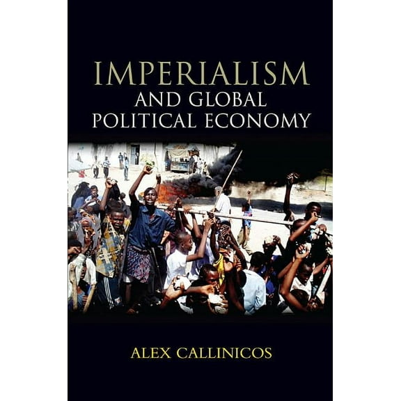 Imperialism and Global Political Economy (Hardcover)