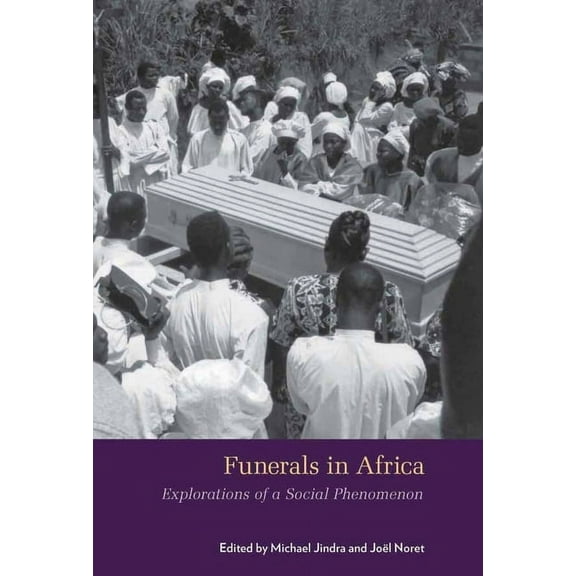 Funerals in Africa: Explorations of a Social Phenomenon, (Paperback)