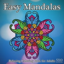 Easy Mandalas: Relaxing Coloring Book for Adults, (Paperback)