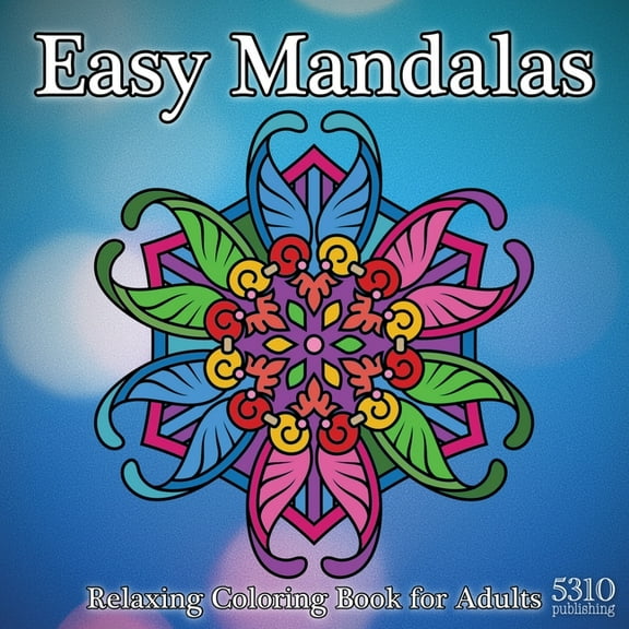 Easy Mandalas: Relaxing Coloring Book for Adults, (Paperback)