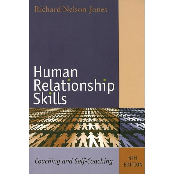 Human Relationship Skills: Coaching and Self-Coaching, (Paperback)