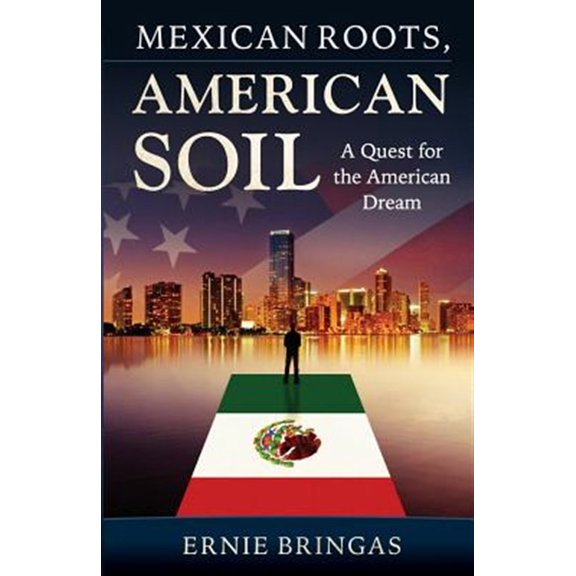 Pre-Owned Mexican Roots, American Soil: A Quest for the American Dream