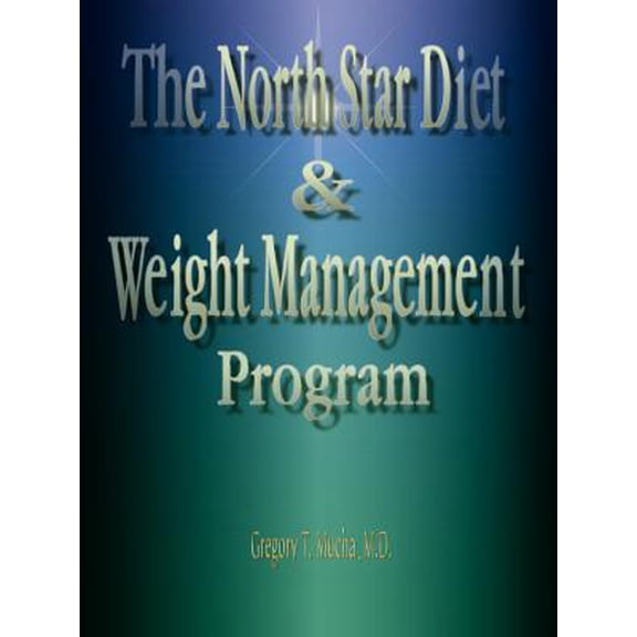 The North Star Diet And Weight Management Program