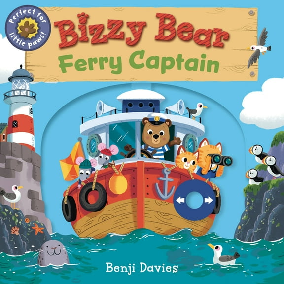 Bizzy Bear Bizzy Bear: Ferry Captain: (Interactive Board Book about Boats on the Ocean for Toddlers - With Sturdy Tabs and Slides t, (Board Book)