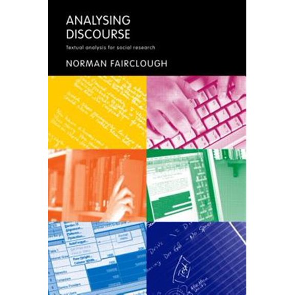Pre-Owned Analysing Discourse: Textual Analysis for Social Research (Paperback) 0415258936 9780415258937