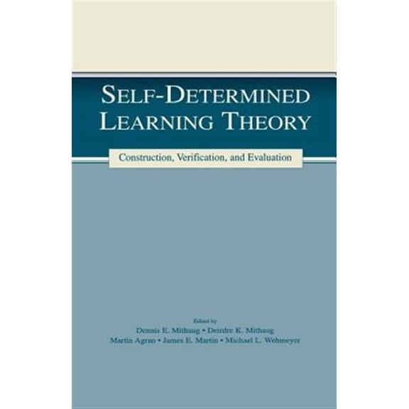 Pre-Owned The Lea Special Education and Disability: Self-Determined Learning Theory: Construction, Verification, and Evaluation (Paperback)