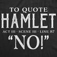 thumbnail image 2 of Womens to Quote Hamlet T Shirt Funny Theatre Tee Womens Graphic Tees, 2 of 9