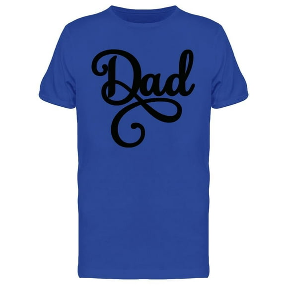 Dad Text T-Shirt Men -Image by Shutterstock, Male Medium