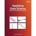 thumbnail image 1 of Pre-Owned Applying Data Science: Business Case Studies Using SAS (Paperback) 160764889X 9781607648895, 1 of 1